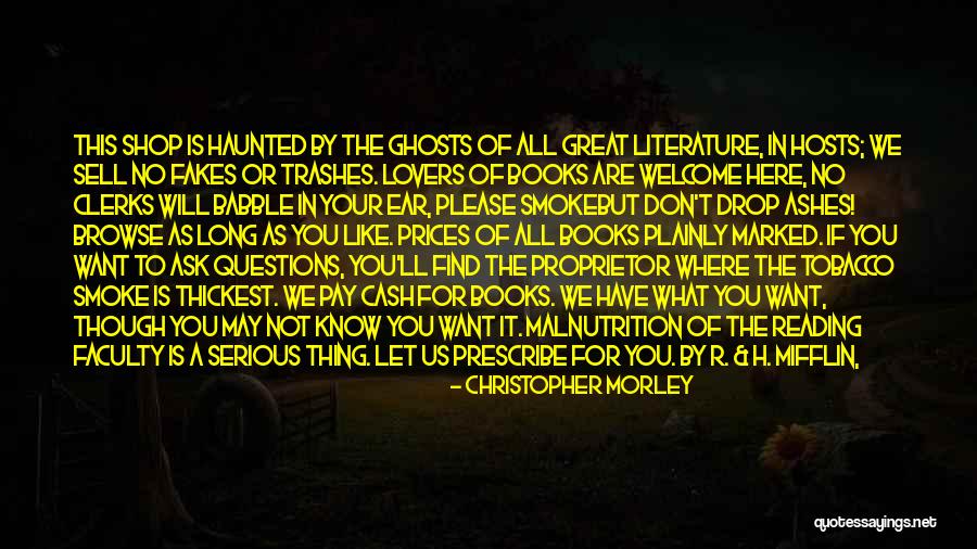 Smoke And Ashes Quotes By Christopher Morley Smoke And Ashes Quotes By Christopher Morley