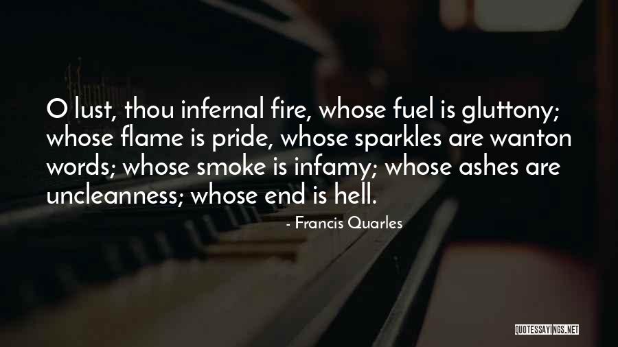 Smoke And Ashes Quotes By Francis Quarles Smoke And Ashes Quotes By Francis Quarles