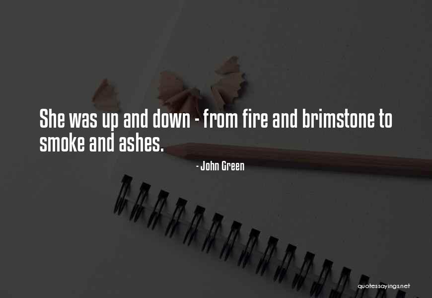 Smoke And Ashes Quotes By John Green Smoke And Ashes Quotes By John Green