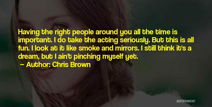 Smoke And Mirrors Quotes By Chris Brown