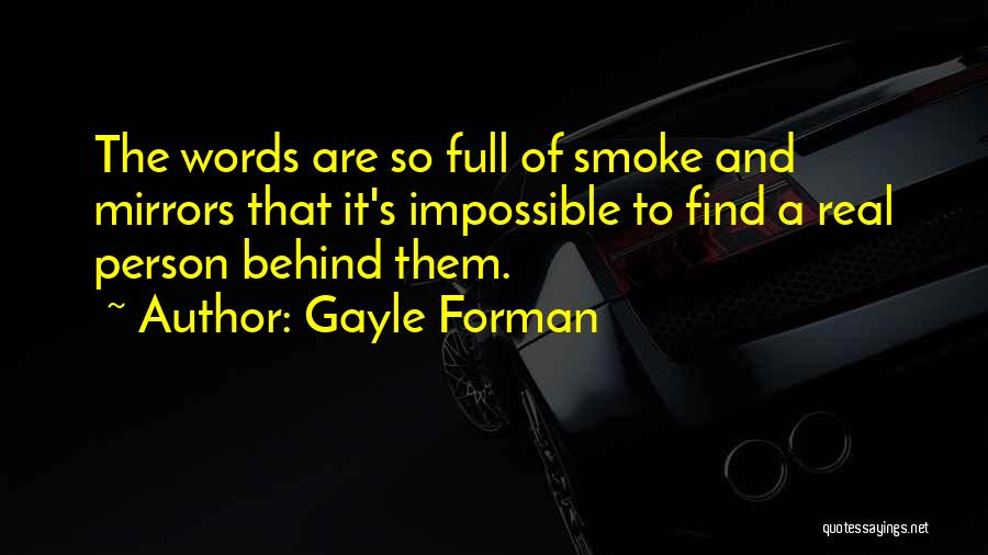 Smoke And Mirrors Quotes By Gayle Forman