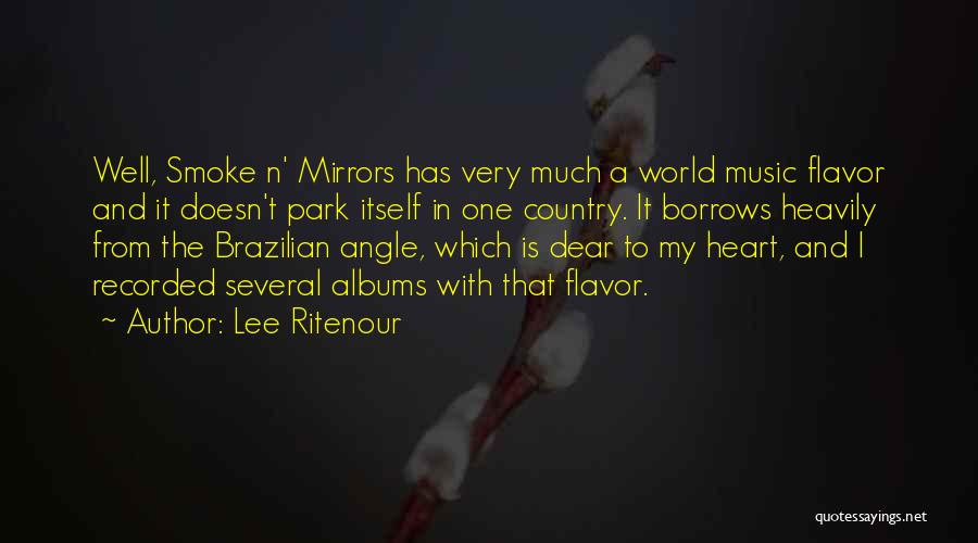 Smoke And Mirrors Quotes By Lee Ritenour