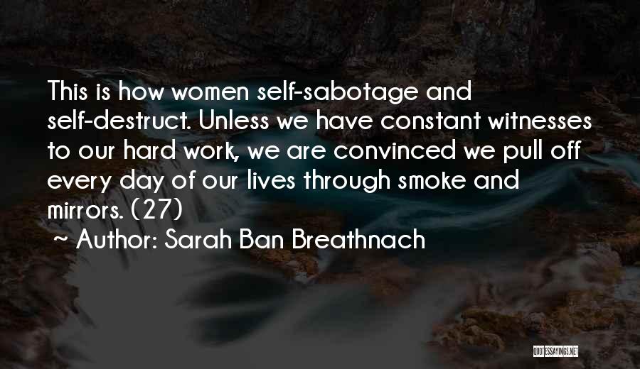 Smoke And Mirrors Quotes By Sarah Ban Breathnach