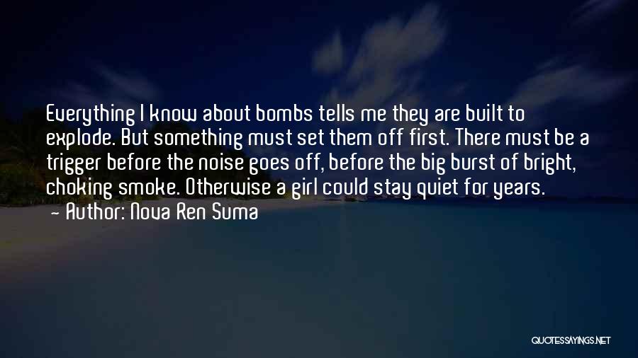 Smoke Bombs Quotes By Nova Ren Suma