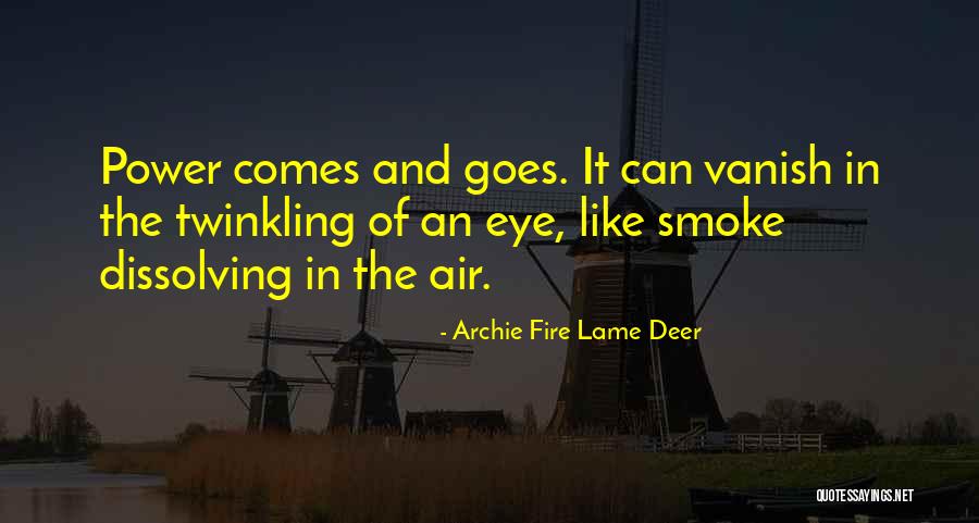 Smoke In The Air Quotes By Archie Fire Lame Deer Smoke In The Air Quotes By Archie Fire Lame Deer