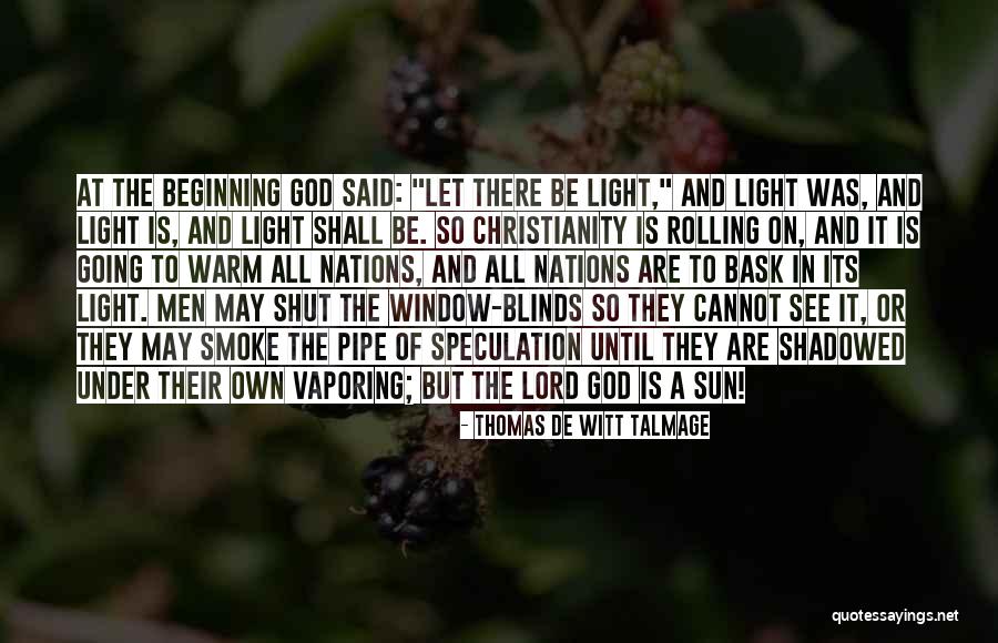 Smoke In The Sun Quotes By Thomas De Witt Talmage Smoke In The Sun Quotes By Thomas De Witt Talmage