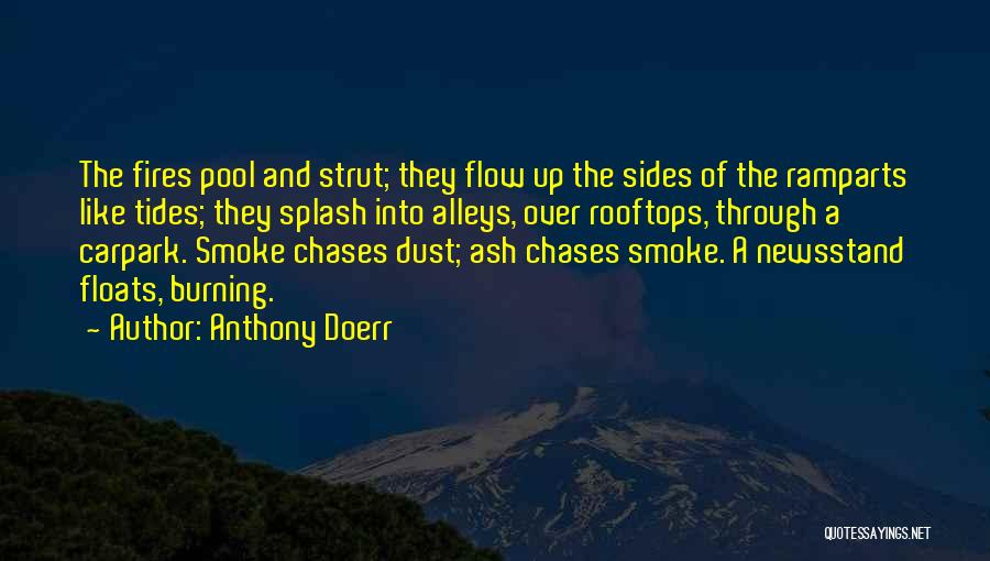 Smoke Like Quotes By Anthony Doerr