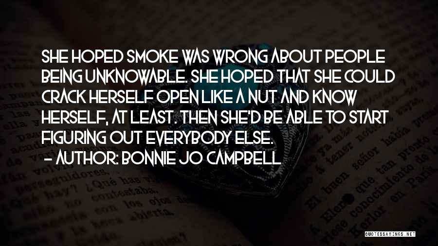 Smoke Like Quotes By Bonnie Jo Campbell