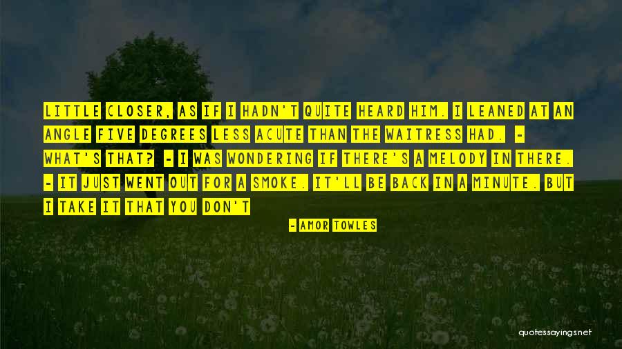 Smoke Out Quotes By Amor Towles Smoke Out Quotes By Amor Towles