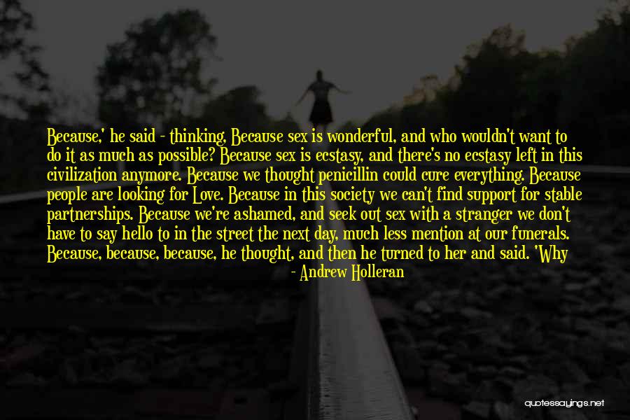 Smoke Out Quotes By Andrew Holleran Smoke Out Quotes By Andrew Holleran