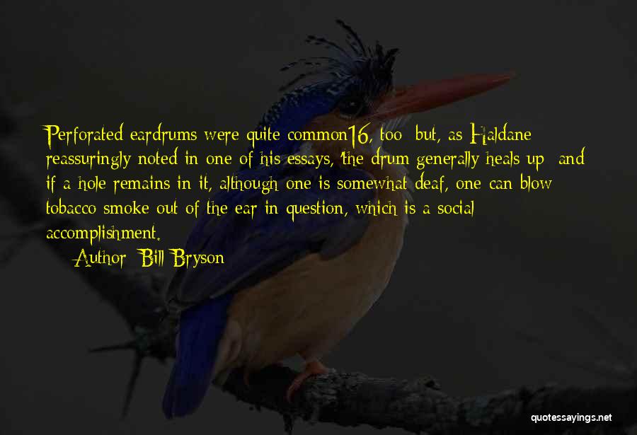 Smoke Out Quotes By Bill Bryson