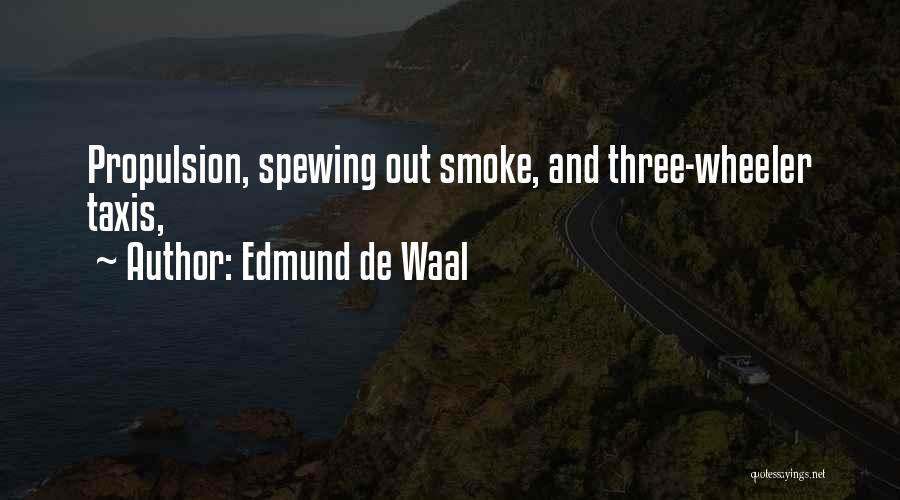 Smoke Out Quotes By Edmund De Waal
