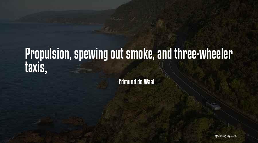Smoke Out Quotes By Edmund De Waal Smoke Out Quotes By Edmund De Waal