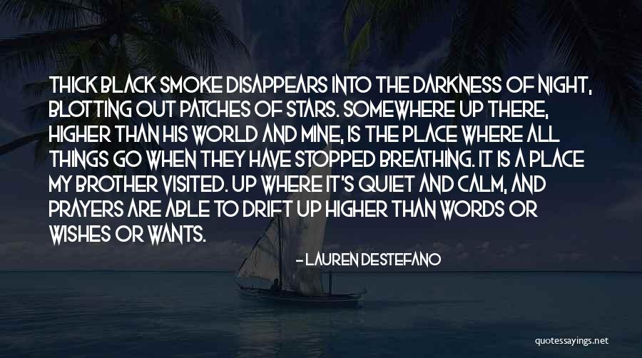 Smoke Out Quotes By Lauren DeStefano