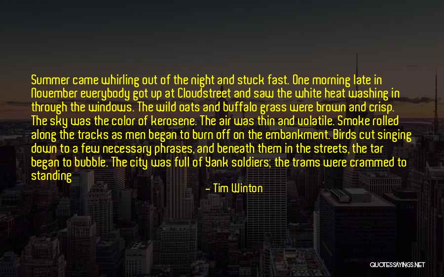 Smoke Out Quotes By Tim Winton