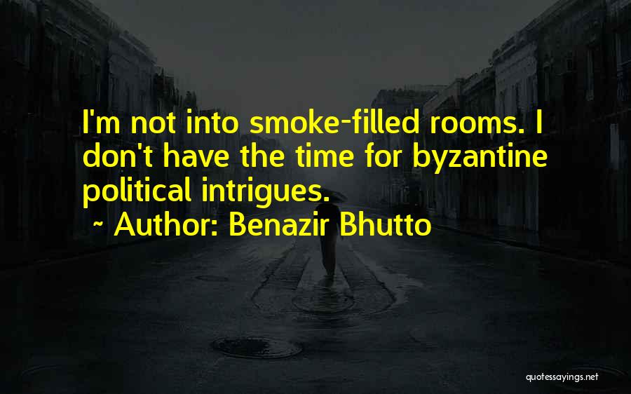 Smoke Quotes By Benazir Bhutto