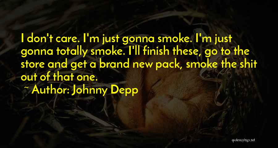 Smoke Quotes By Johnny Depp