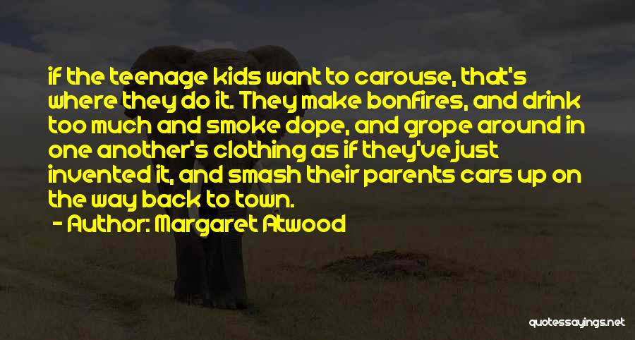 Smoke Quotes By Margaret Atwood