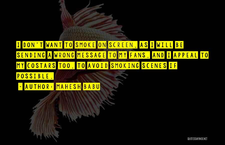 Smoke Screen Quotes By Mahesh Babu