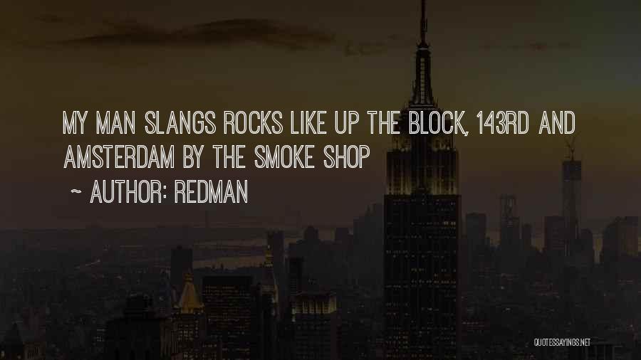 Smoke Shop Quotes By Redman