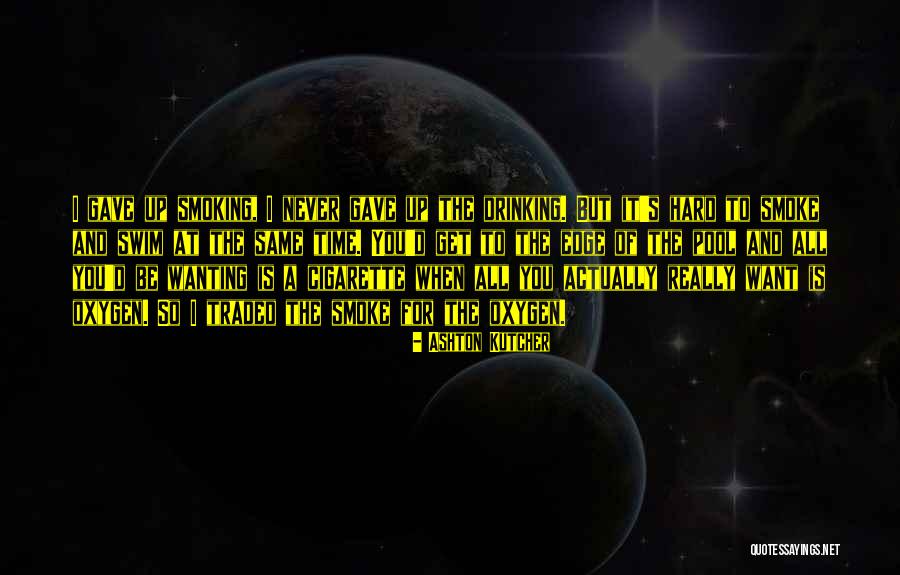 Smoke Up Quotes By Ashton Kutcher Smoke Up Quotes By Ashton Kutcher