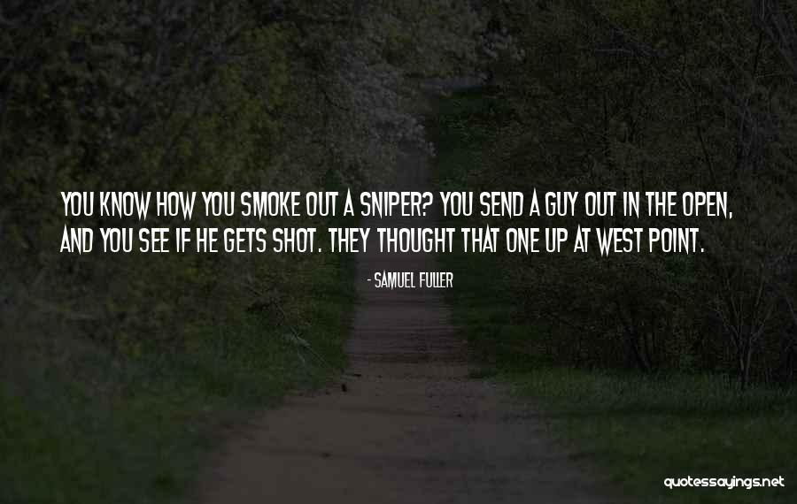 Smoke Up Quotes By Samuel Fuller Smoke Up Quotes By Samuel Fuller