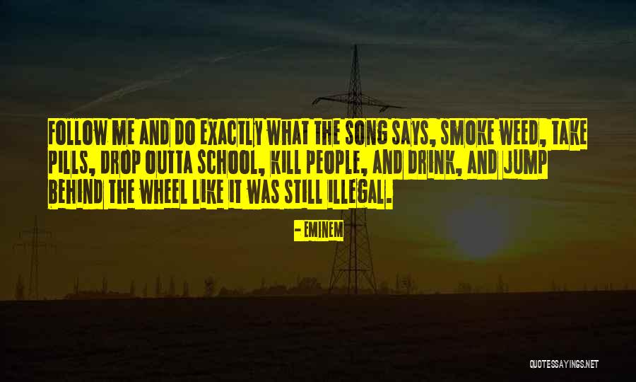 Smoke Weed Quotes By Eminem