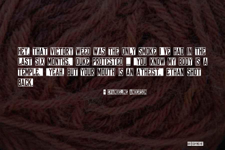 Smoke Weed Quotes By Evangeline Anderson Smoke Weed Quotes By Evangeline Anderson