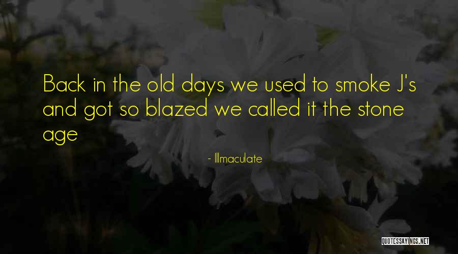 Smoke Weed Quotes By Illmaculate Smoke Weed Quotes By Illmaculate