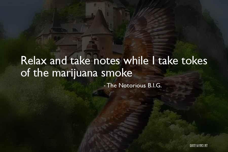 Smoke Weed Quotes By The Notorious B.I.G.