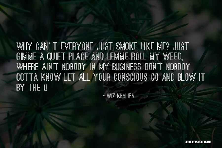 Smoke Weed Quotes By Wiz Khalifa Smoke Weed Quotes By Wiz Khalifa