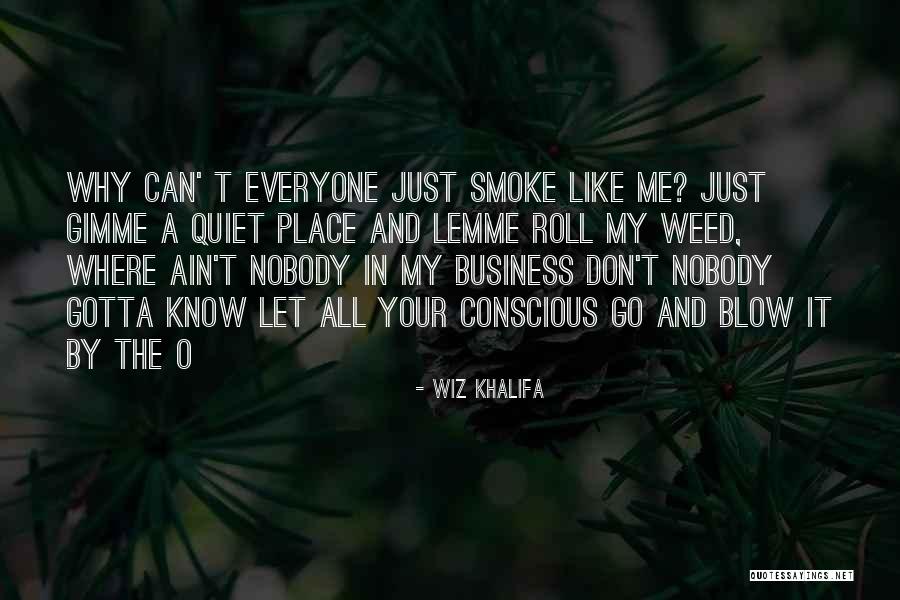 Smoke Weed Quotes By Wiz Khalifa