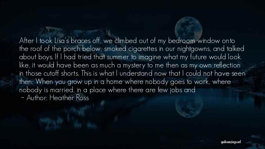 Smoked Out Quotes By Heather Ross