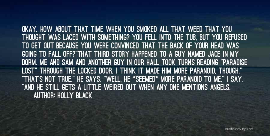 Smoked Out Quotes By Holly Black