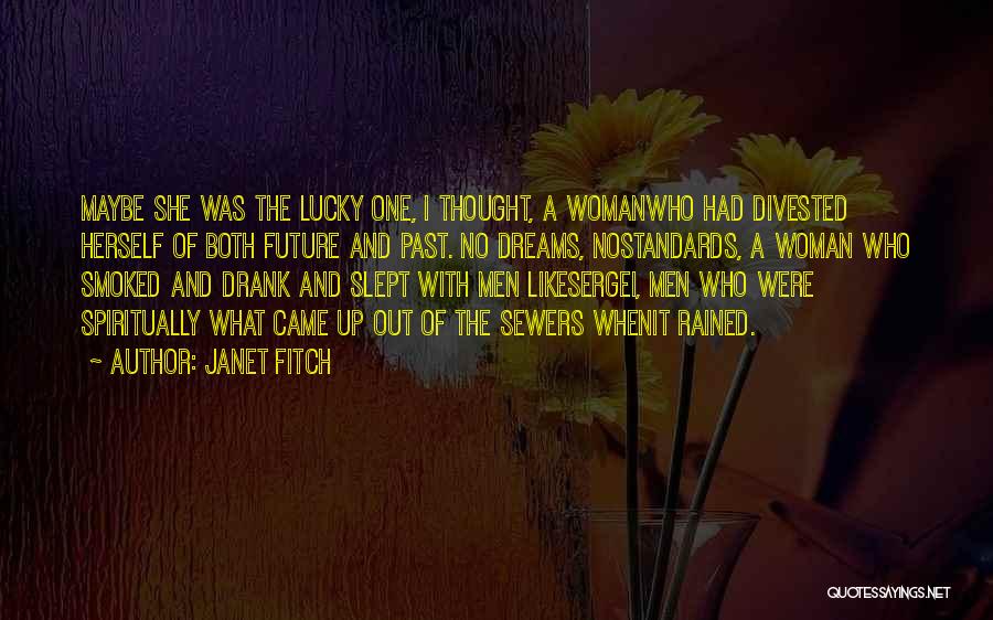 Smoked Out Quotes By Janet Fitch