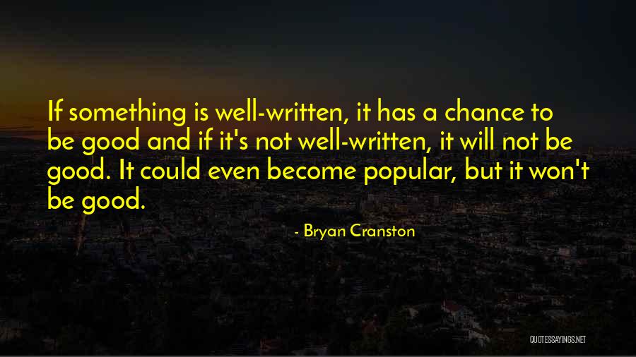 Smokee Quotes By Bryan Cranston Smokee Quotes By Bryan Cranston