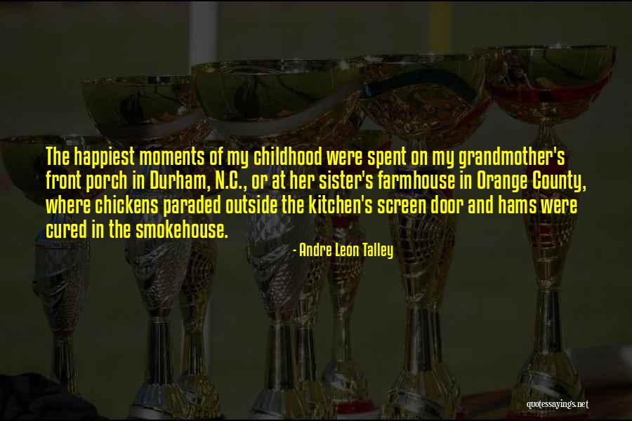 Smokehouse Quotes By Andre Leon Talley Smokehouse Quotes By Andre Leon Talley