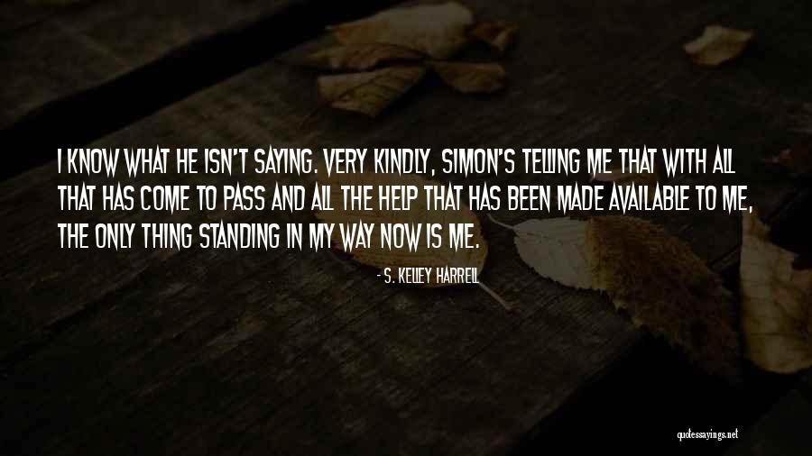 Smokelike Quotes By S. Kelley Harrell Smokelike Quotes By S. Kelley Harrell