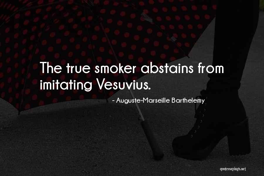 Smoker Quotes By Auguste-Marseille Barthelemy