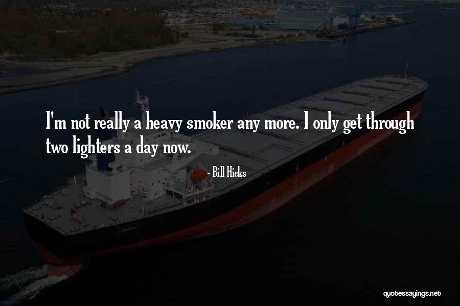 Smoker Quotes By Bill Hicks Smoker Quotes By Bill Hicks