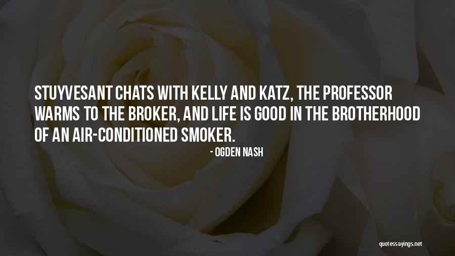 Smoker Quotes By Ogden Nash Smoker Quotes By Ogden Nash