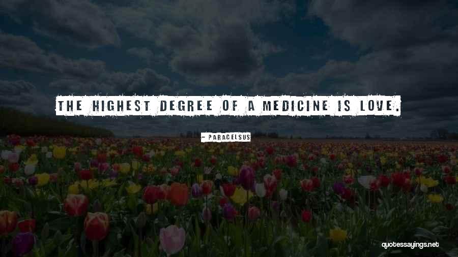 Smokey And Felicia Quotes By Paracelsus