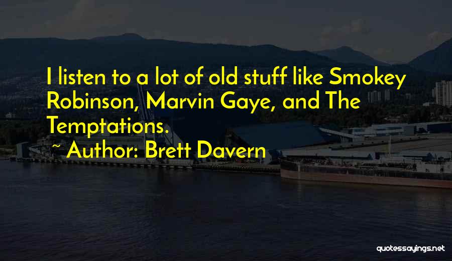 Smokey Quotes By Brett Davern