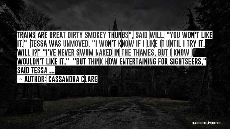 Smokey Quotes By Cassandra Clare