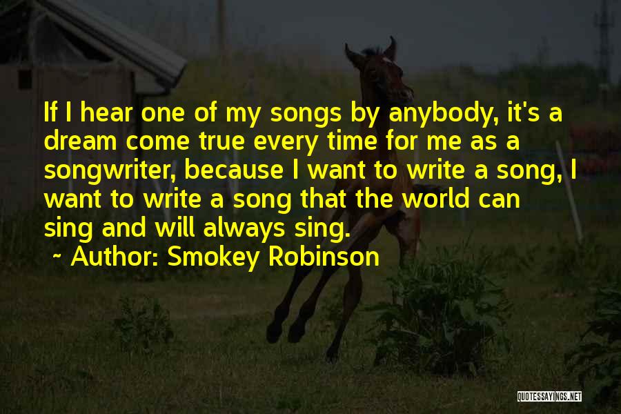 Smokey Quotes By Smokey Robinson