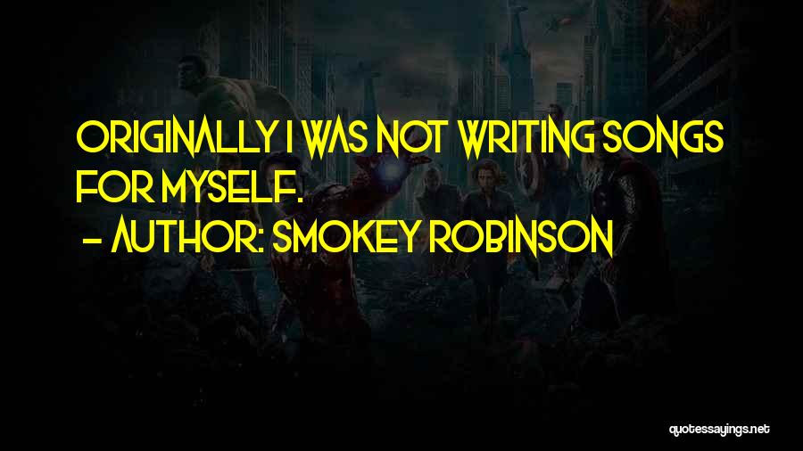 Smokey Quotes By Smokey Robinson