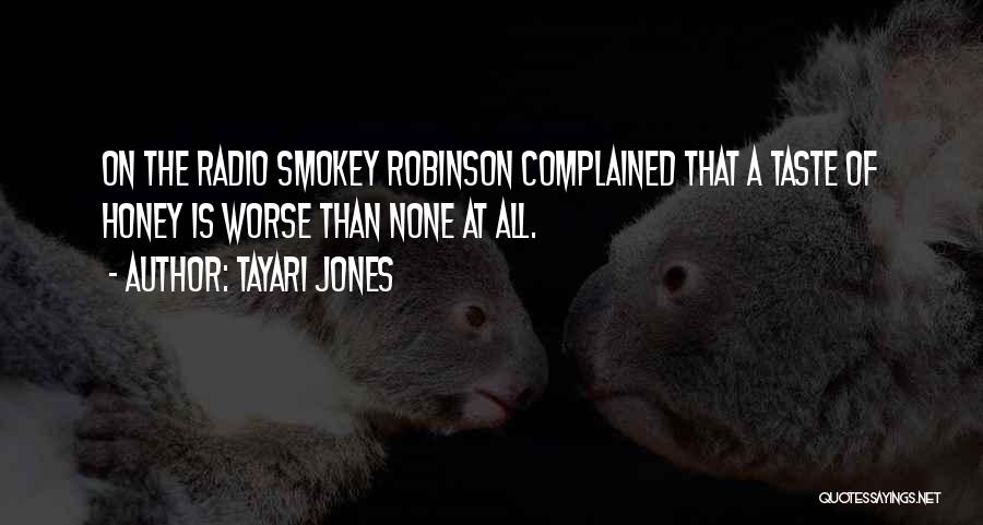 Smokey Quotes By Tayari Jones