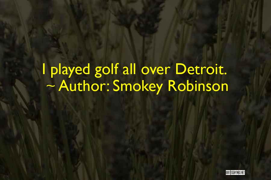 Smokey Robinson Quotes 1716351