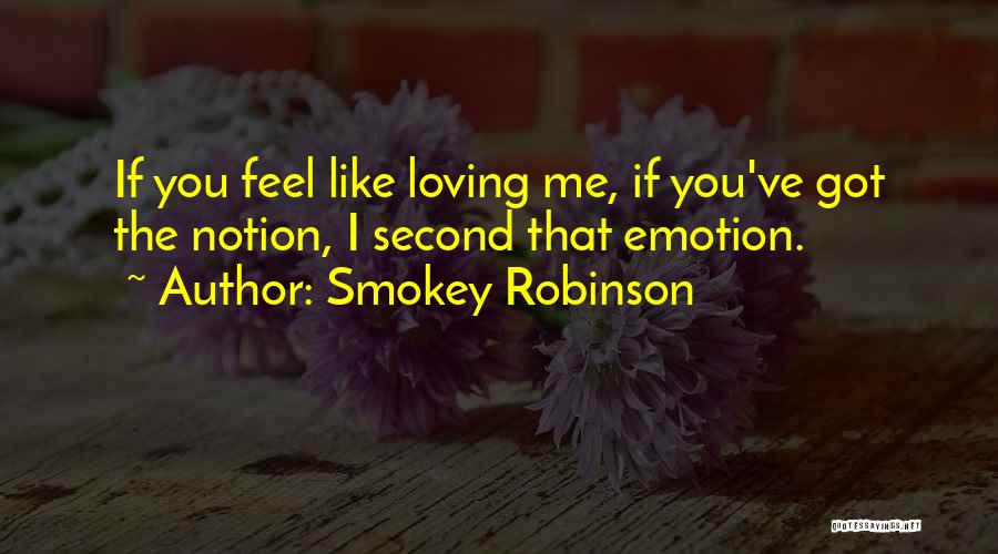 Smokey Robinson Quotes 2079825