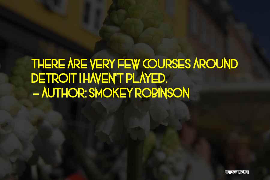 Smokey Robinson Quotes 439525